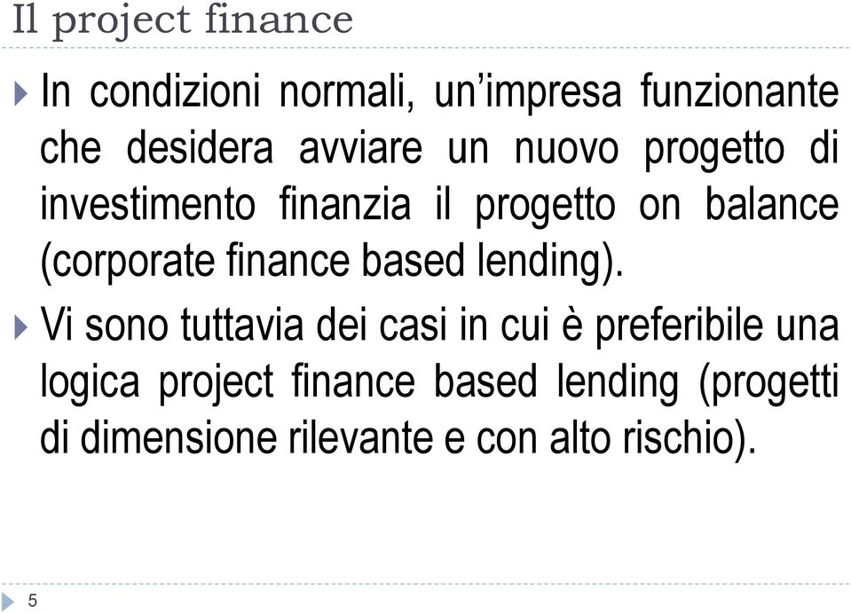 (corporate finance based lending).
