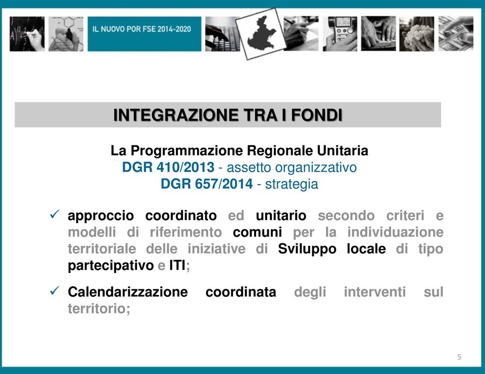 modelli di riferimento comuni per la individuazione territoriale delle iniziative di