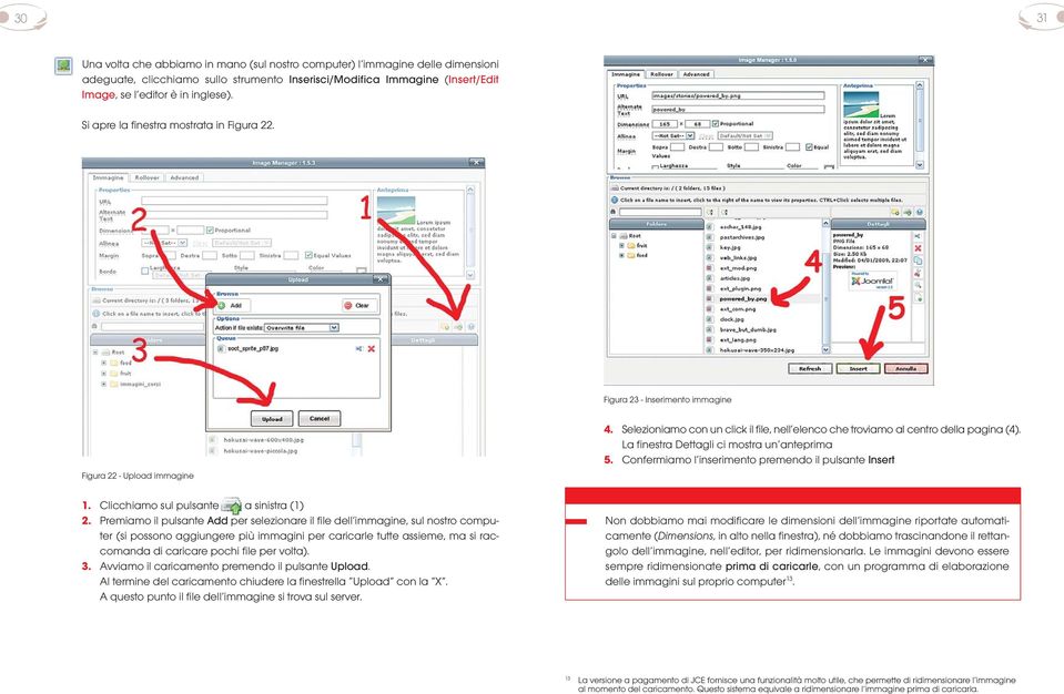 Premiamo il pulsante Add per selezionare il file dell immagine, sul nostro computer (si possono aggiungere più immagini per caricarle tutte assieme, ma si raccomanda di caricare pochi file per volta).