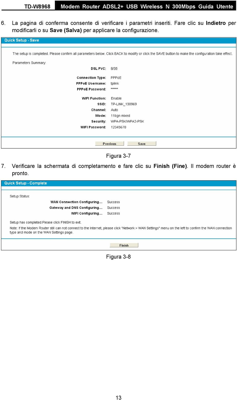 la configurazione. Figura 3-7 7.