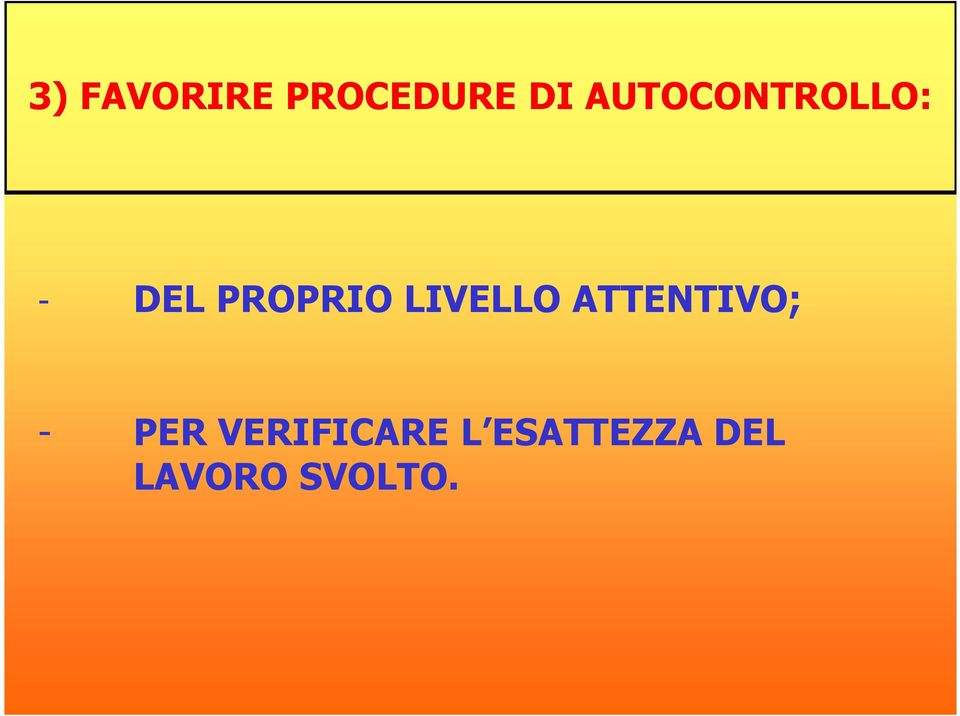 LIVELLO ATTENTIVO; - PER