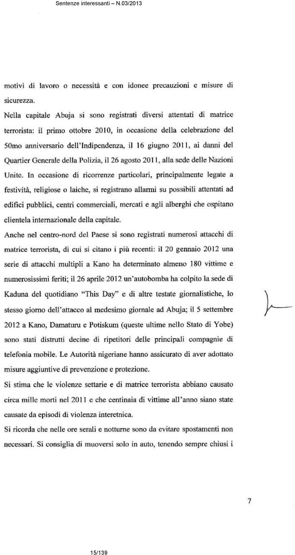 danni del Quartier Generale della Polizia, il 26 agosto 2011, alla sede delle Nazioni Unite.