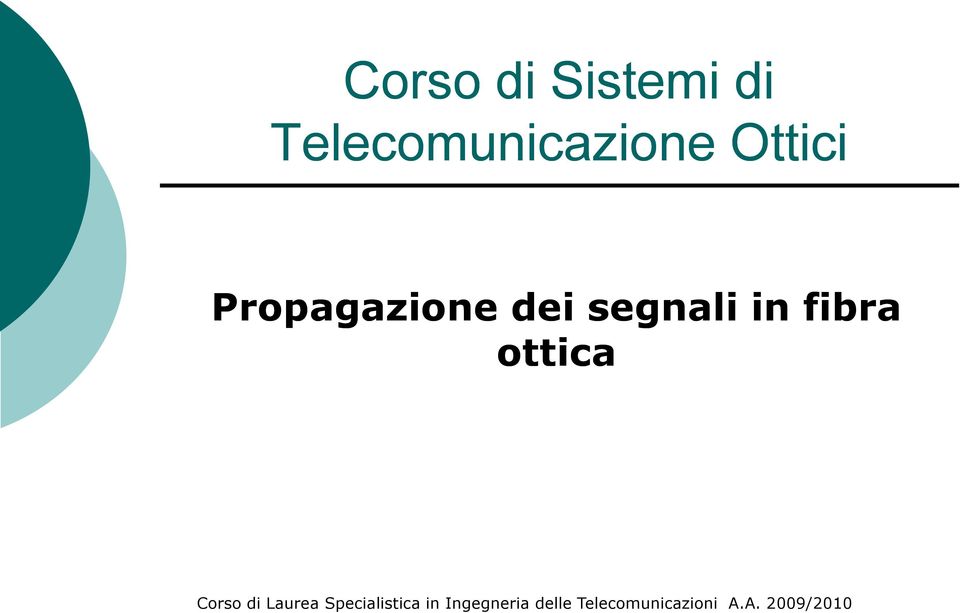 ottica Corso di Laurea Specialistica in