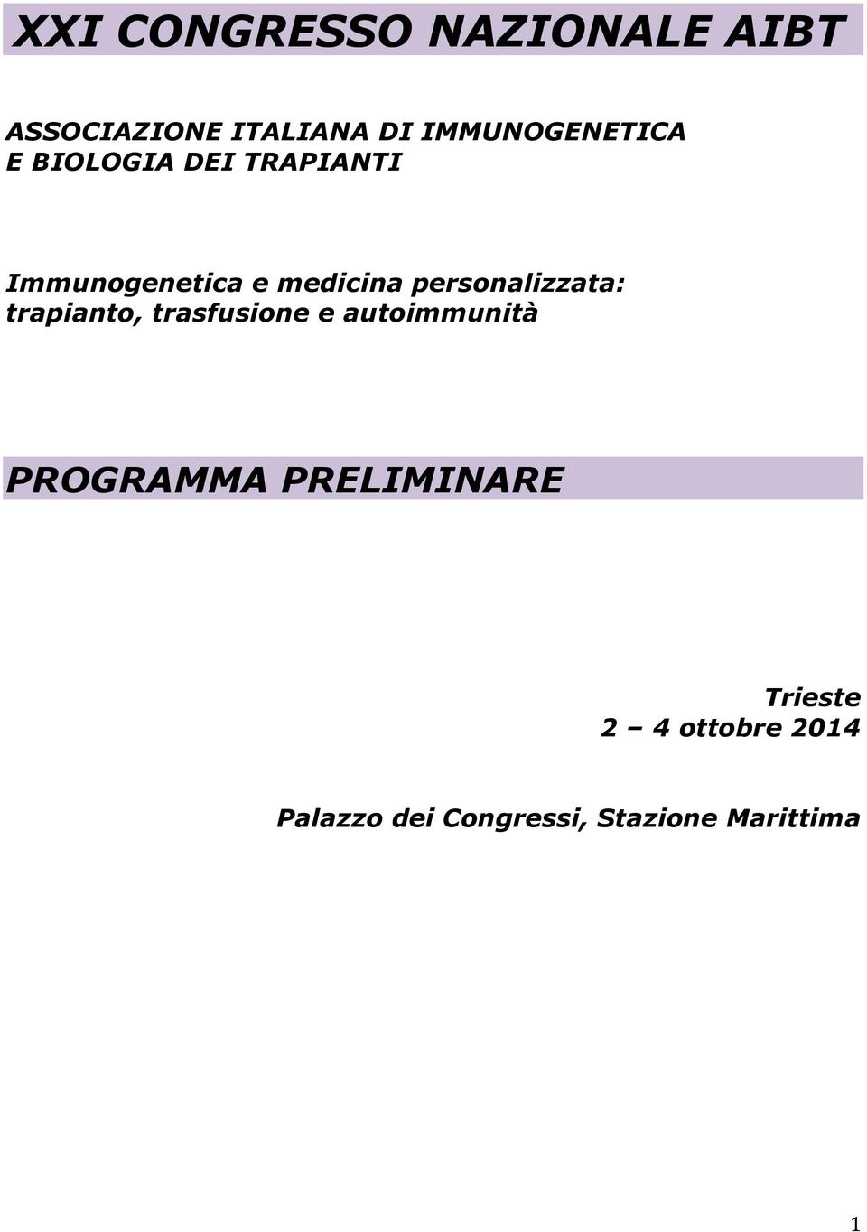 personalizzata: trapianto, trasfusione e autoimmunità PROGRAMMA