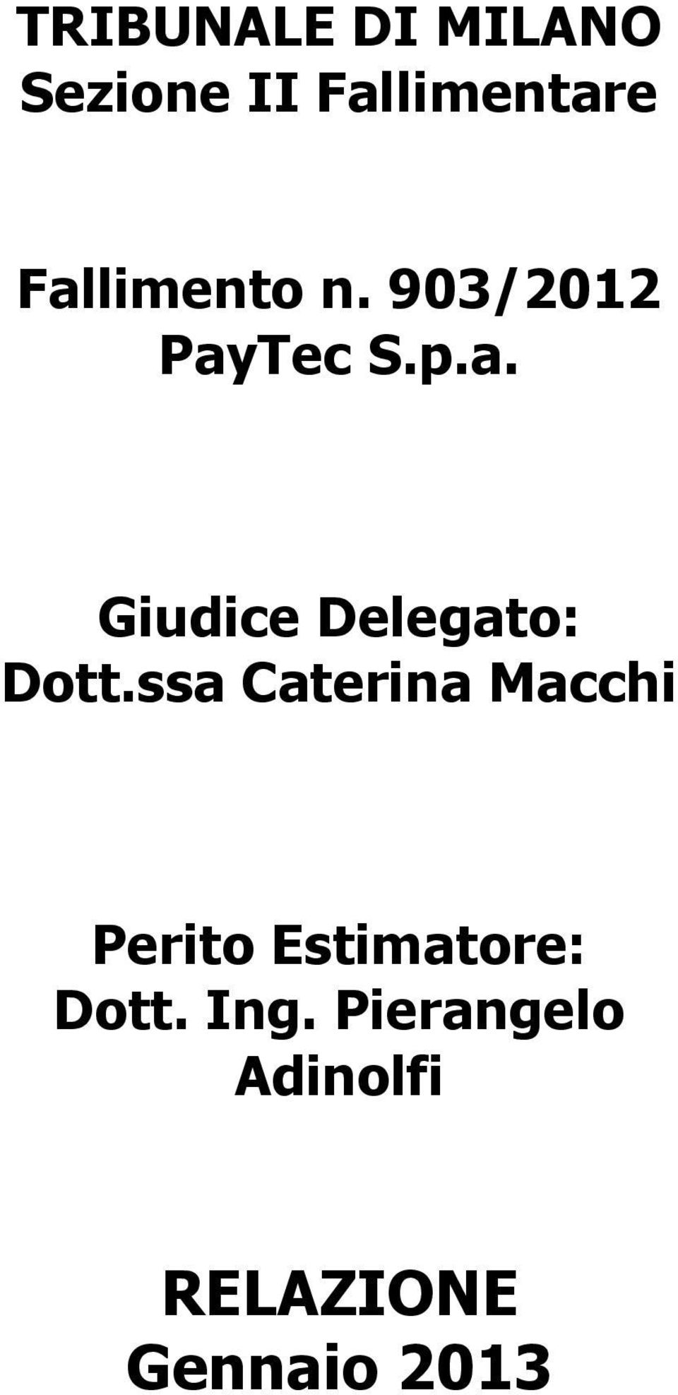 ssa Caterina Macchi Perito Estimatore: Dott.