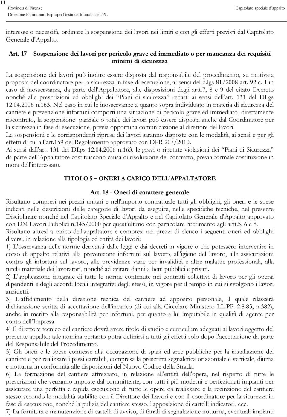 motivata proposta del coordinatore per la sicurezza in fase di esecuzione, ai sensi del d.lgs 81/2008 art. 92 c. 1 in caso di inosservanza, da parte dell Appaltatore, alle disposizioni degli artt.