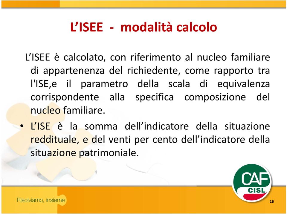 equivalenza corrispondente alla specifica composizione del nucleo familiare.