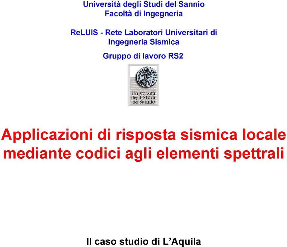 Gruppo di lavoro RS2 Applicazioni di risposta sismica locale