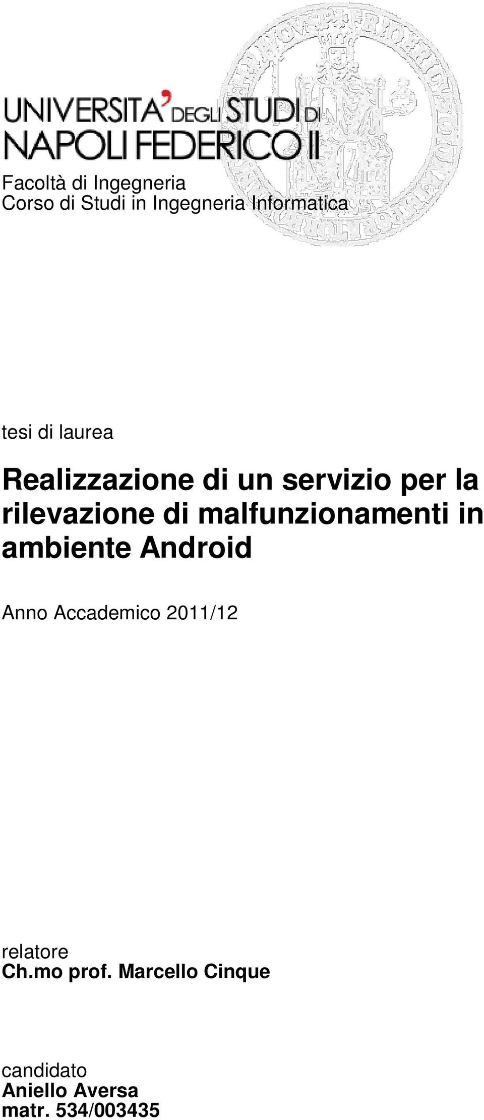 malfunzionamenti in ambiente Android Anno Accademico 2011/12