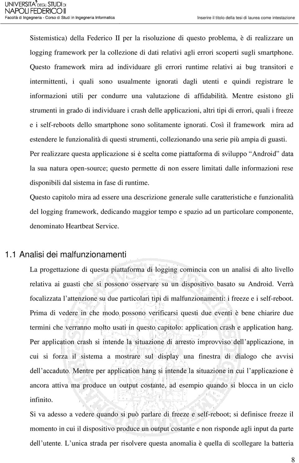 condurre una valutazione di affidabilità.