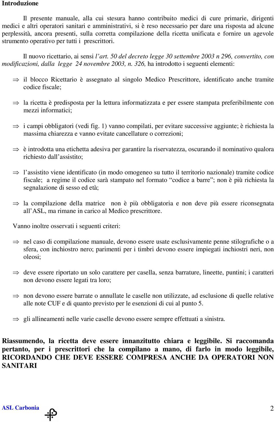 50 del decreto legge 30 settembre 2003 n 296, convertito, con modificazioni, dalla legge 24 novembre 2003, n.