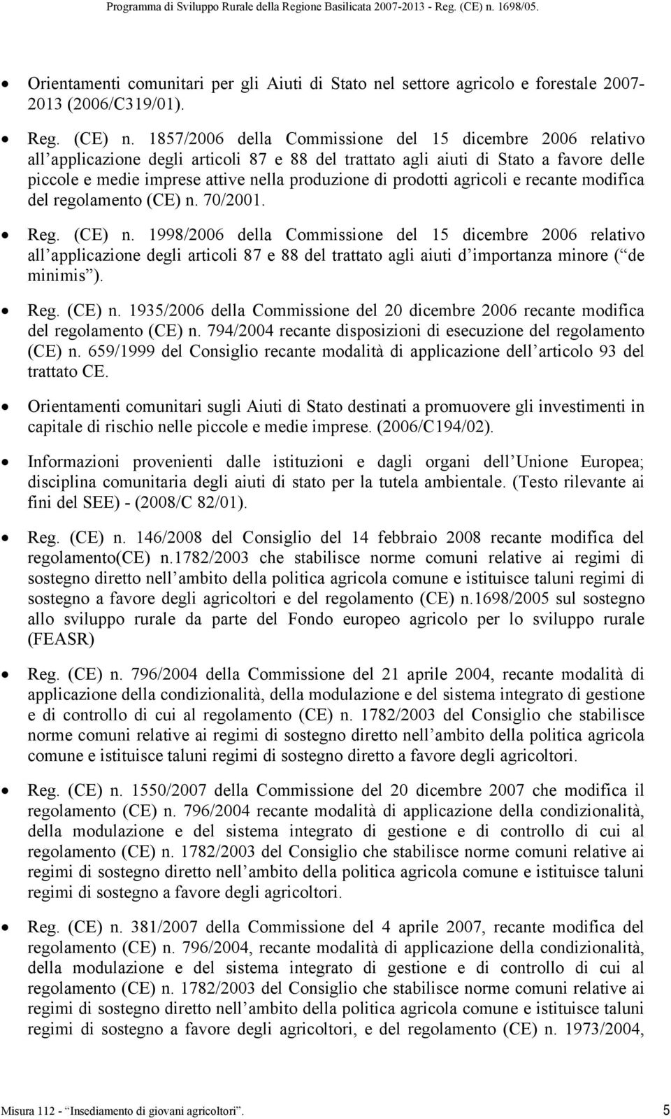 prodotti agricoli e recante modifica del regolamento (CE) n.