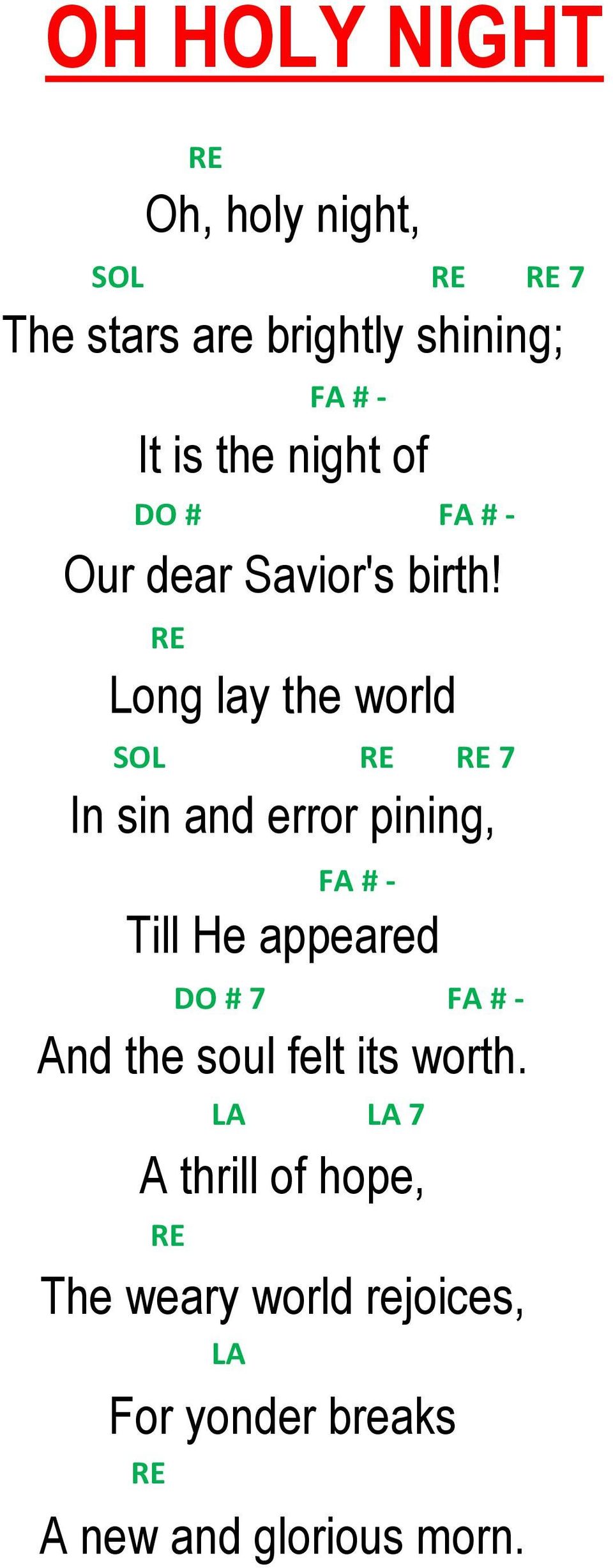 Long lay the world In sin and error pining, Till He appeared DO # 7 FA # - And