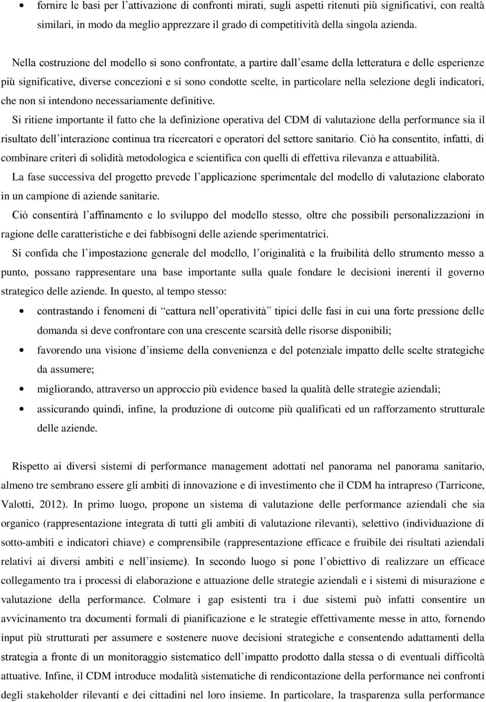 selezione degli indicatori, che non si intendono necessariamente definitive.