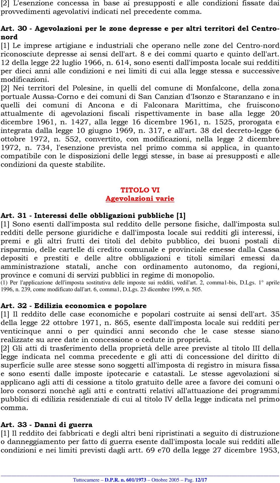 8 e dei commi quarto e quinto dell'art. 12 della legge 22 luglio 1966, n.