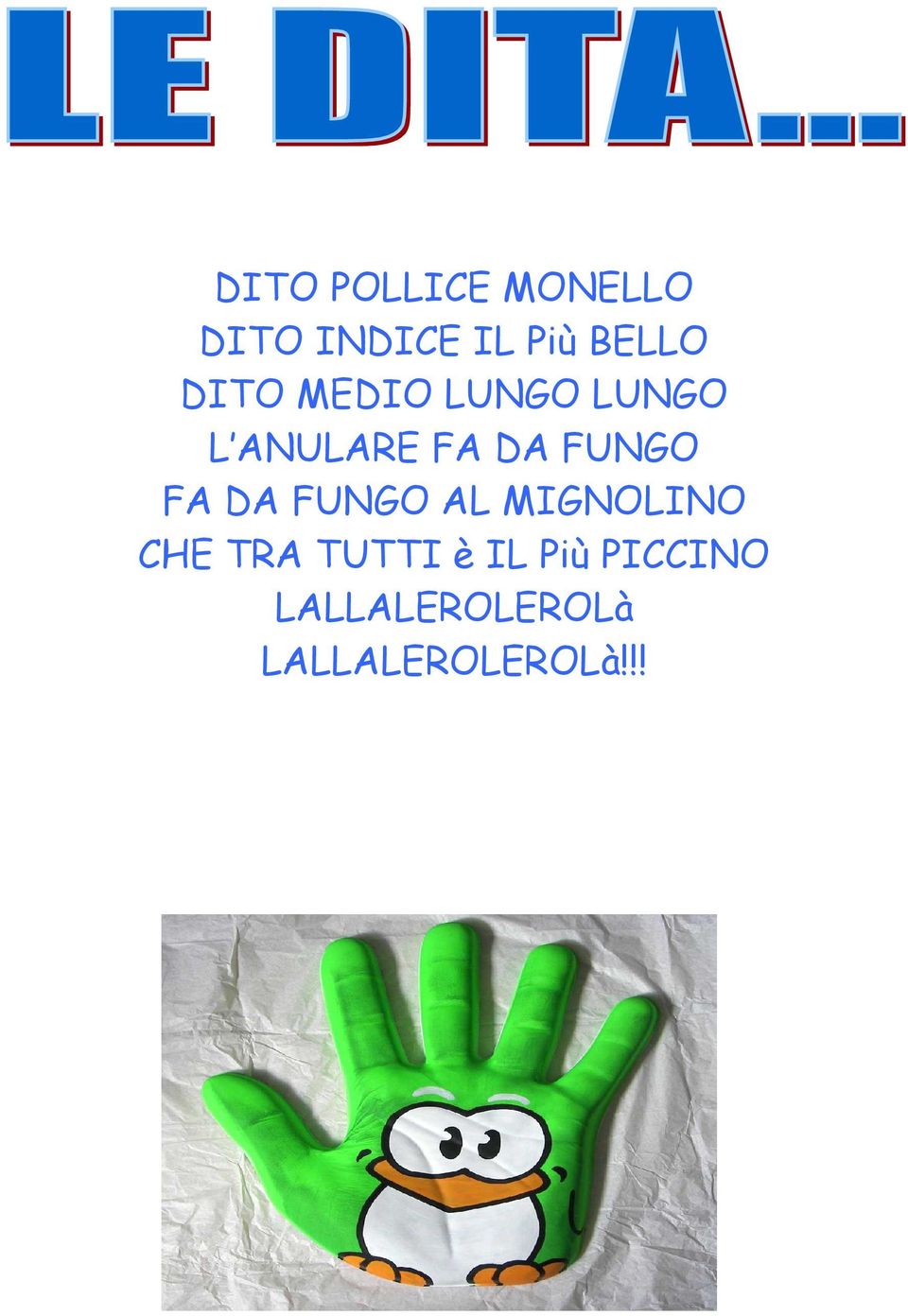 FA DA FUNGO AL MIGNOLINO CHE TRA TUTTI è IL