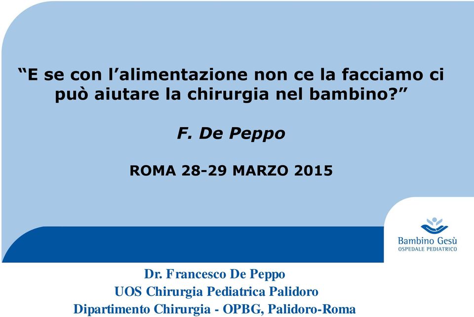 De Peppo ROMA 28-29 MARZO 2015 Dr.