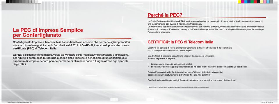 2011 di Certific@, il servizio di posta elettronica certificata (PEC) di Telecom Italia.