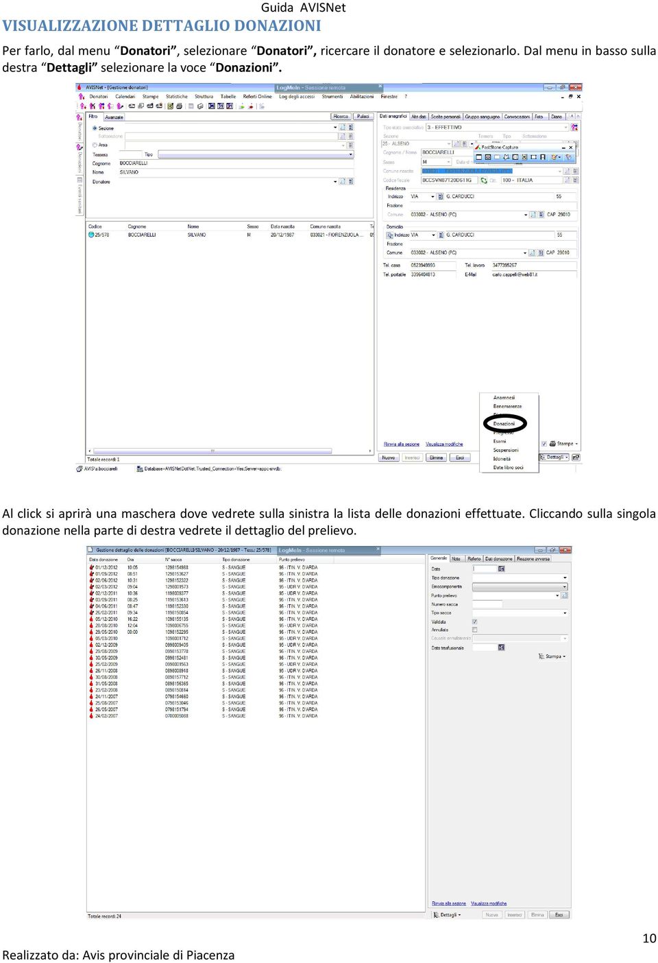 Dal menu in basso sulla destra Dettagli selezionare la voce Donazioni.