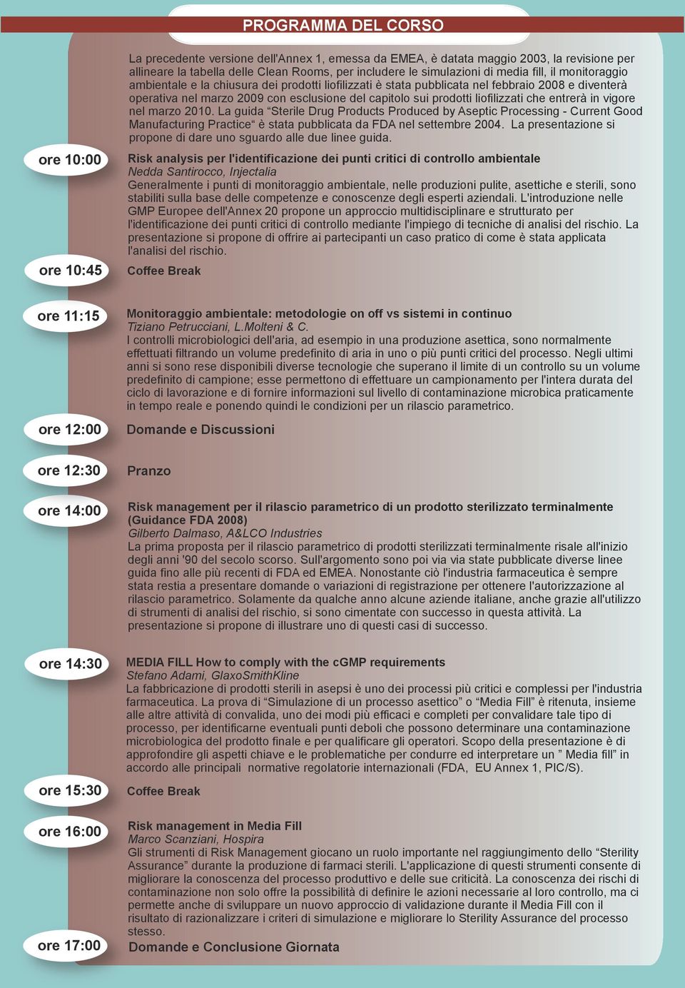 prodotti liofilizzati che entrerà in vigore nel marzo 2010.