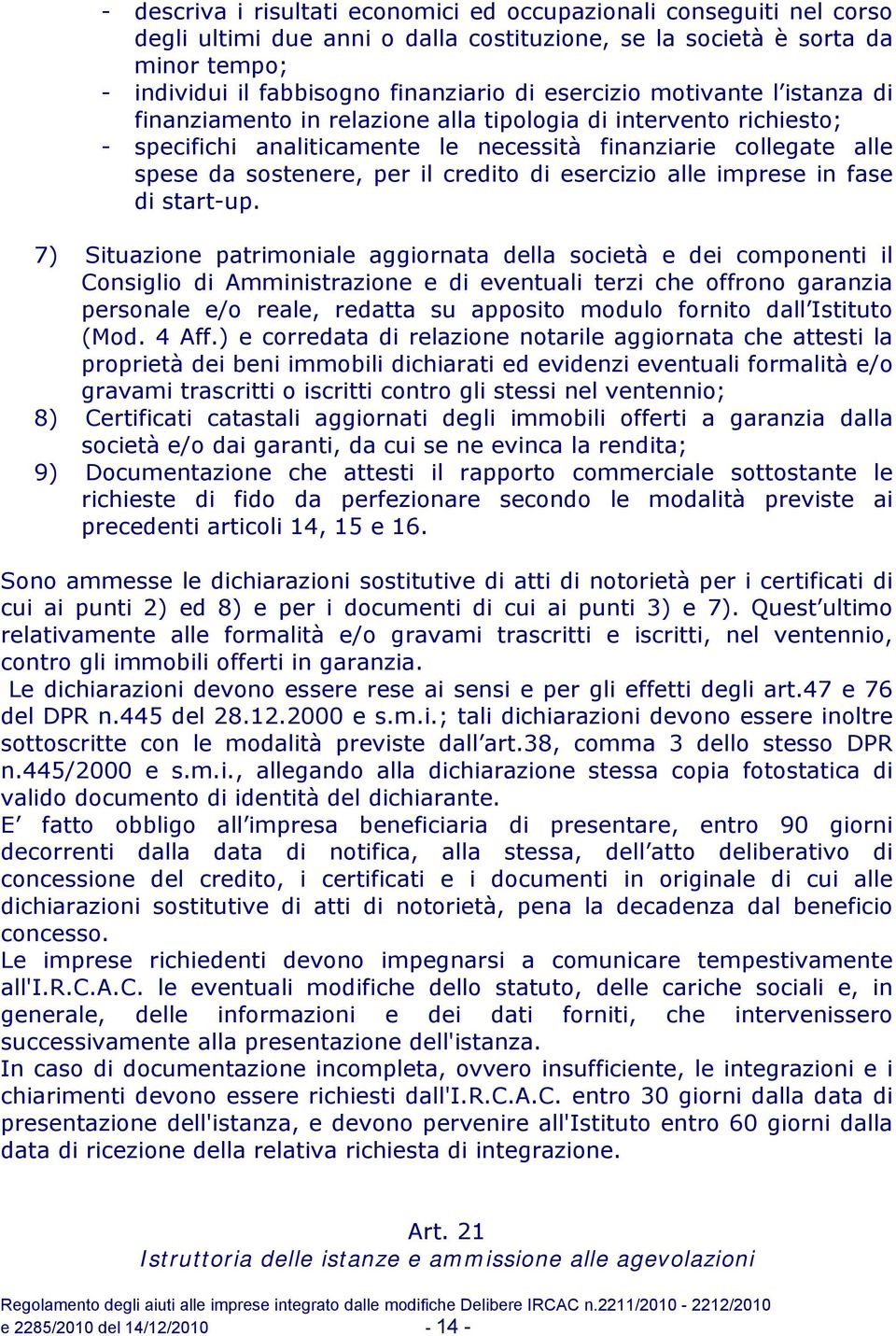 credito di esercizio alle imprese in fase di start-up.