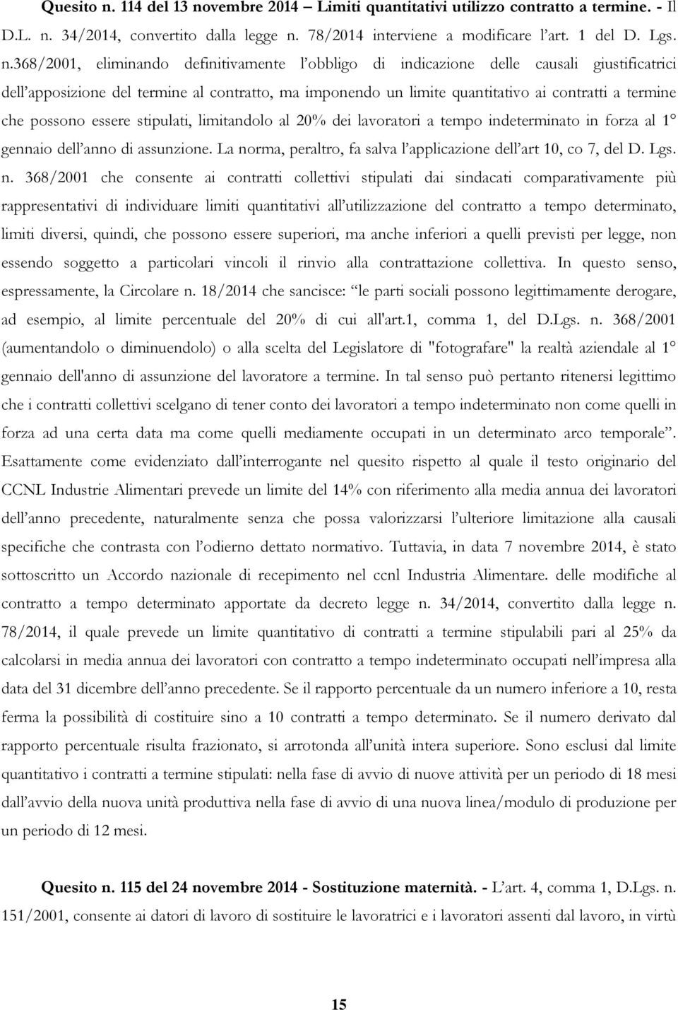 vembre 2014 Limiti quantitativi utilizzo contratto a termine. - Il D.L. n.