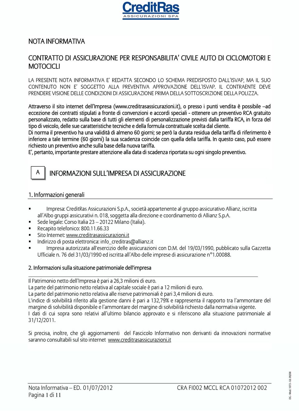 Attraverso il sito internet dell Impresa (www.creditrasassicurazioni.