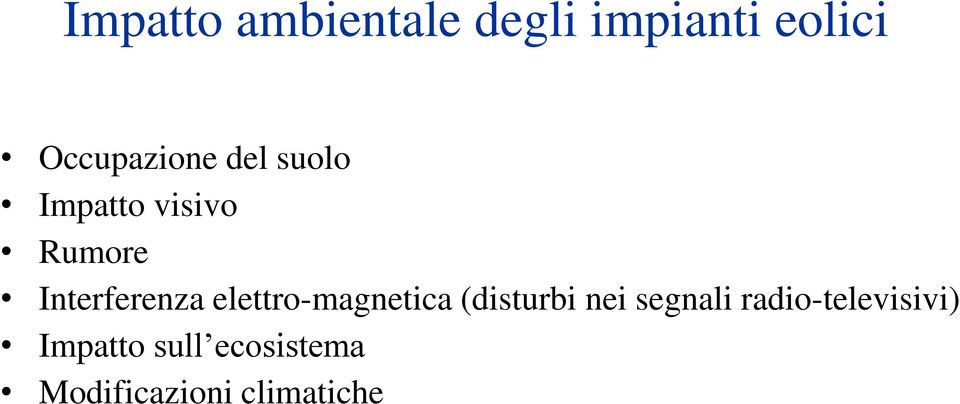 Interferenza elettro-magnetica (disturbi nei