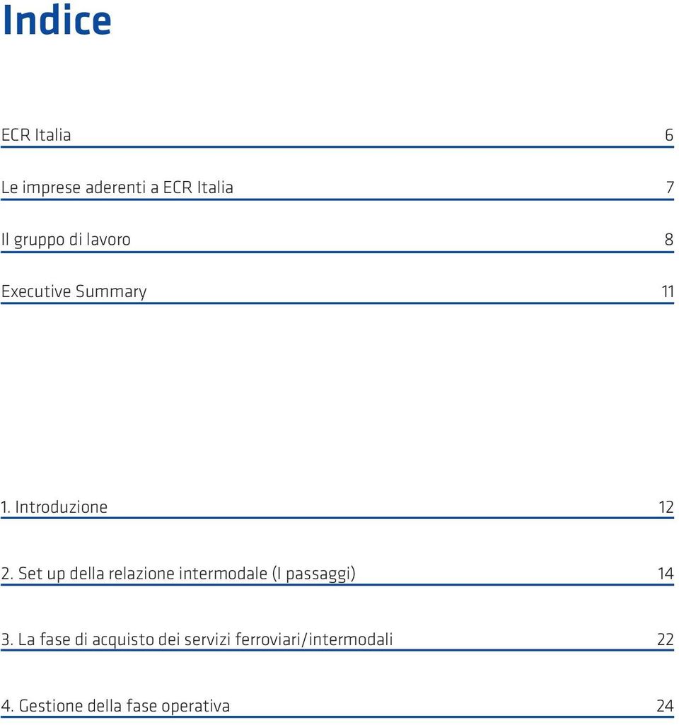 Set up della relazione intermodale (I passaggi) 14 3.