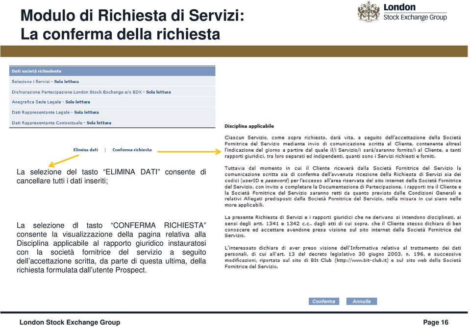 Disciplina applicabile al rapporto giuridico instauratosi con la società fornitrice del servizio a seguito dell