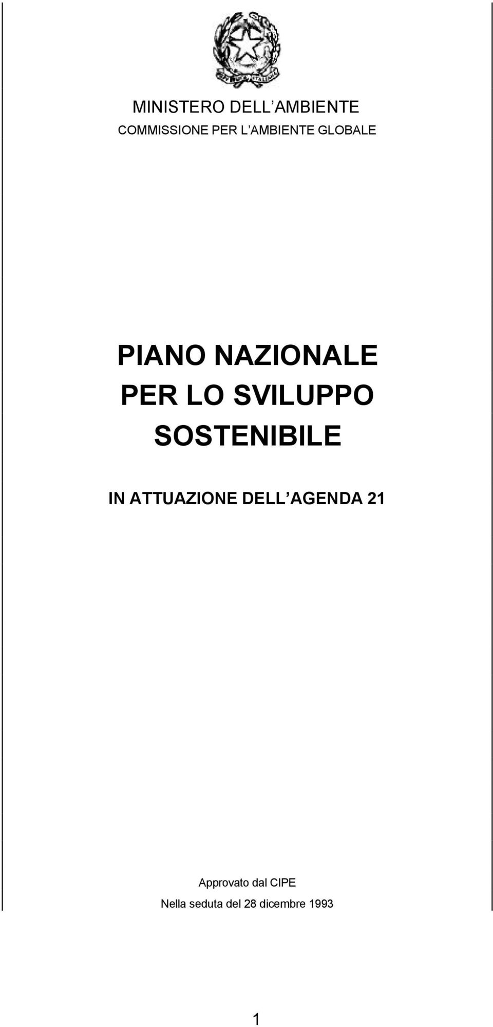 SVILUPPO SOSTENIBILE IN ATTUAZIONE DELL AGENDA