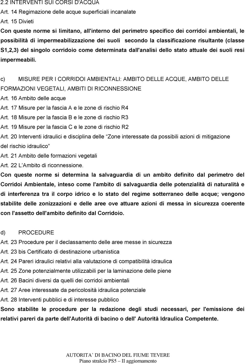 S1,2,3) del singolo corridoio come determinata dall'analisi dello stato attuale dei suoli resi impermeabili.