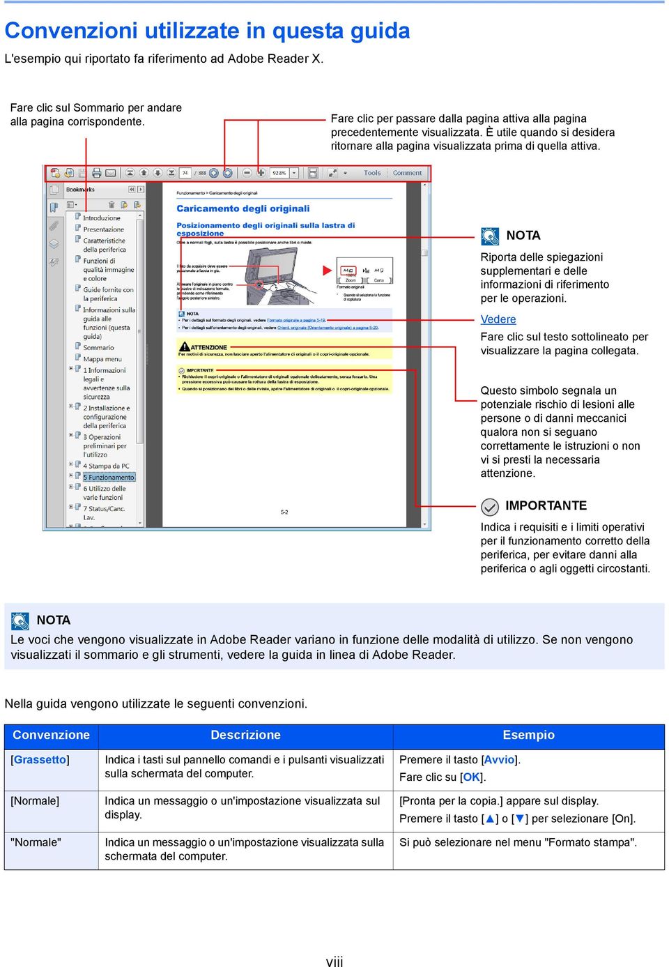 Riporta delle spiegazioni supplementari e delle informazioni di riferimento per le operazioni. Vedere Fare clic sul testo sottolineato per visualizzare la pagina collegata.