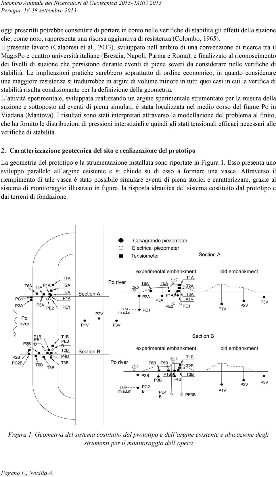 , 2013), sviluppato nell ambito di una convenzione di ricerca tra il MagisPo e quattro università italiane (Brescia, Napoli, Parma e Roma), è finalizzato al riconoscimento dei livelli di suzione che