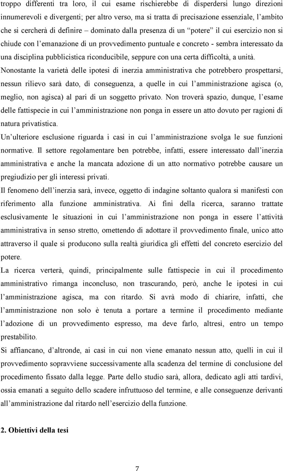 riconducibile, seppure con una certa difficoltà, a unità.