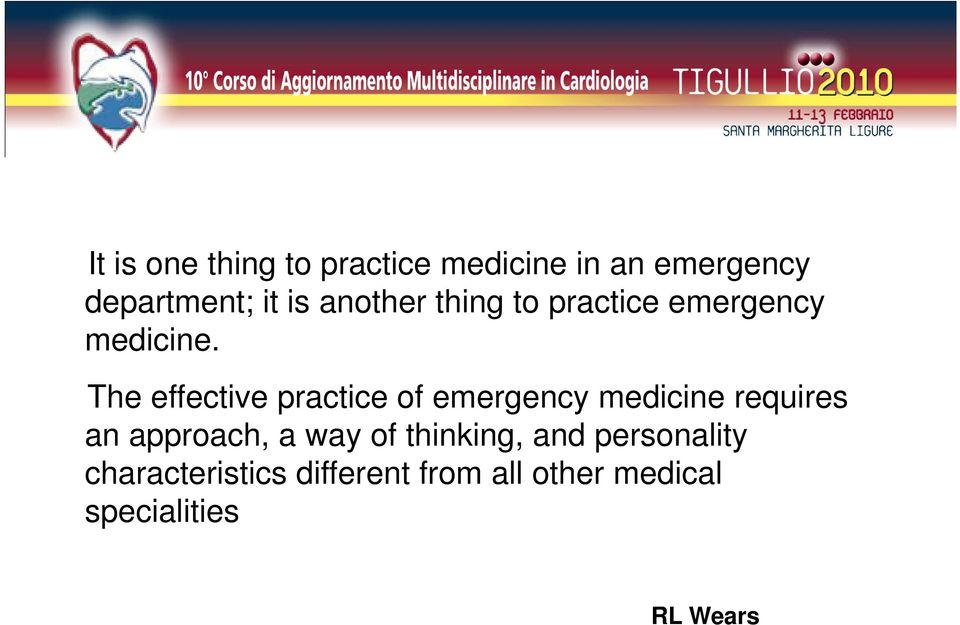The effective practice of emergency medicine requires an approach, a way