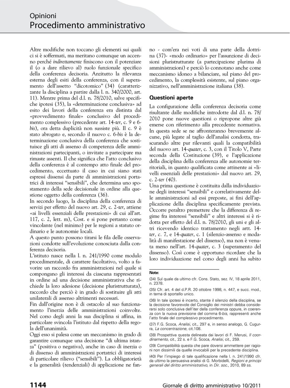 340/2000, art. 11). Mentre prima del d.l. n.