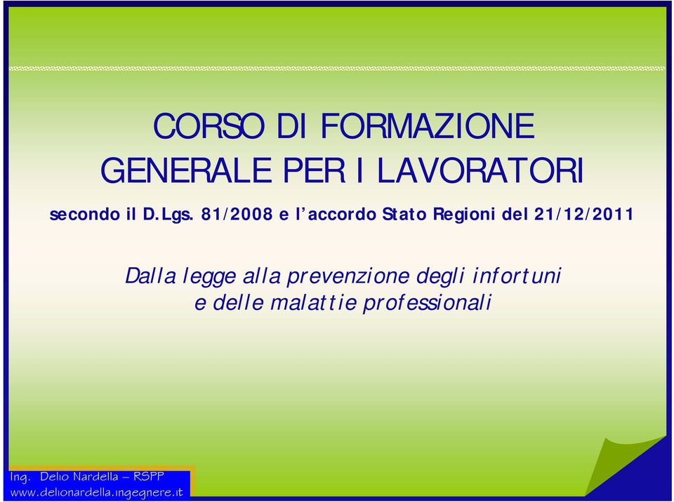 Dalla legge alla prevenzione degli infortuni e delle