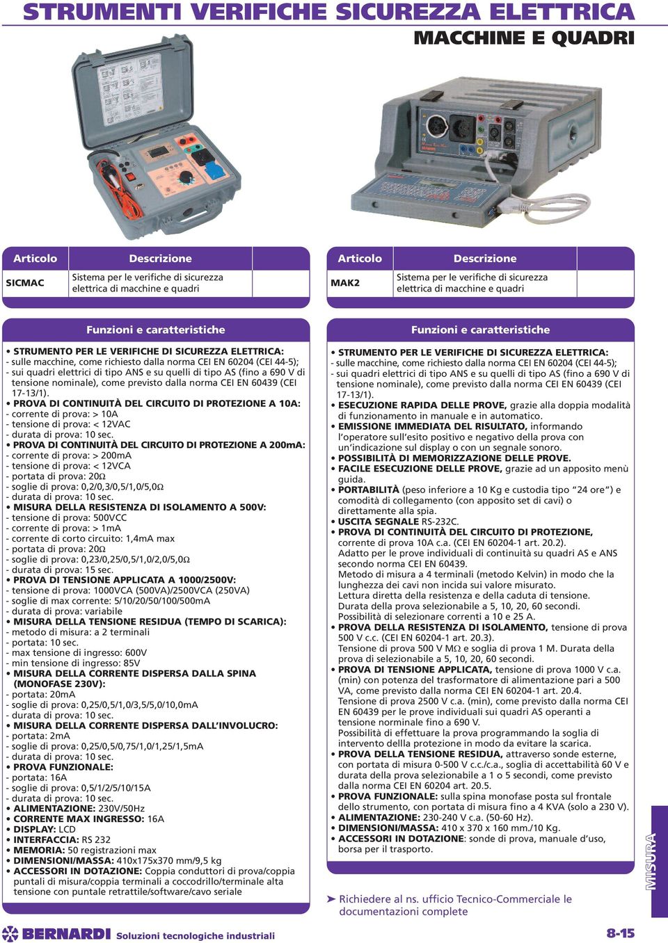 V di tensione nominale), come previsto dalla norma CEI EN 60439 (CEI 17-13/1).