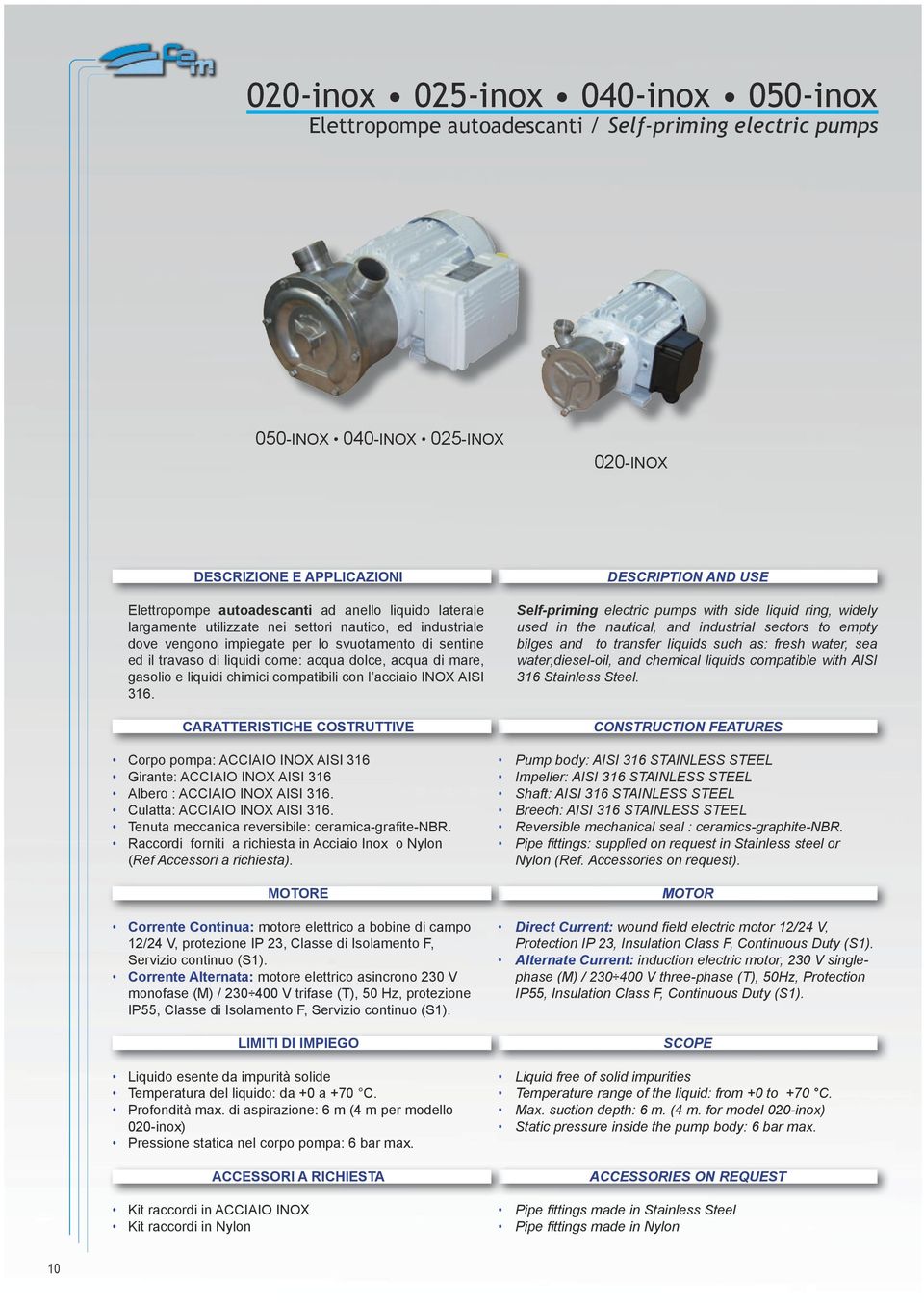 compatibili con l acciaio INOX AISI 316.