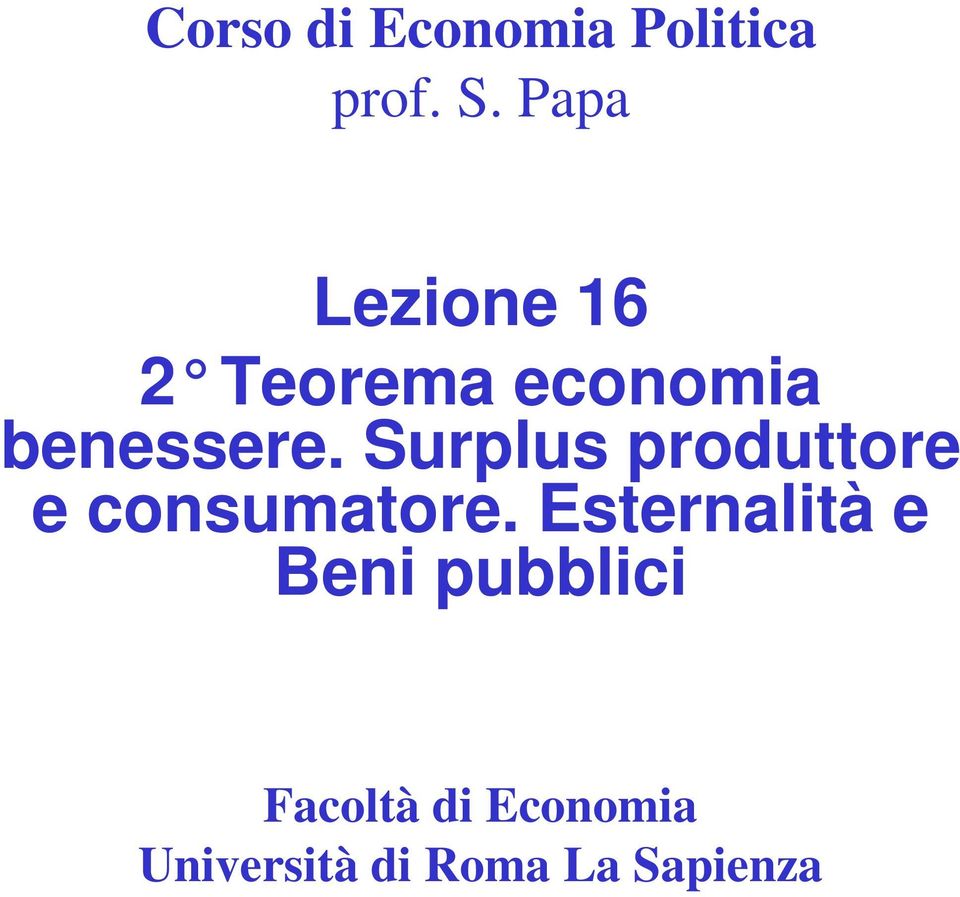 Surplus produttore e consumatore.