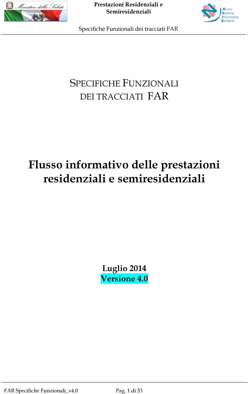 residenziali e semiresidenziali Luglio 2014