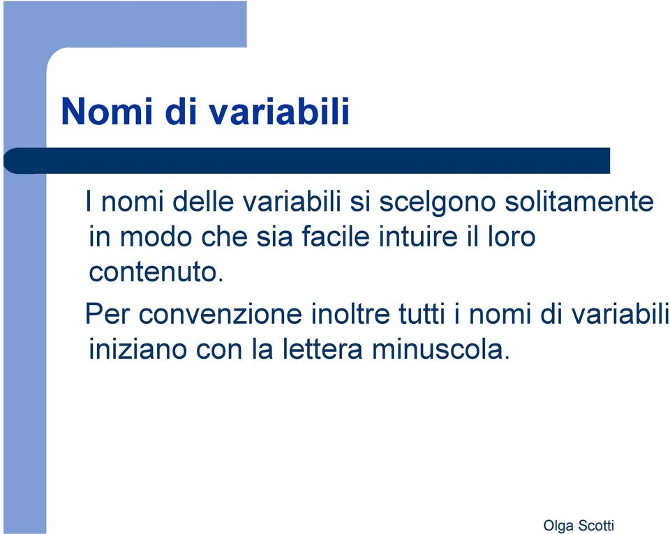 intuire il loro contenuto.