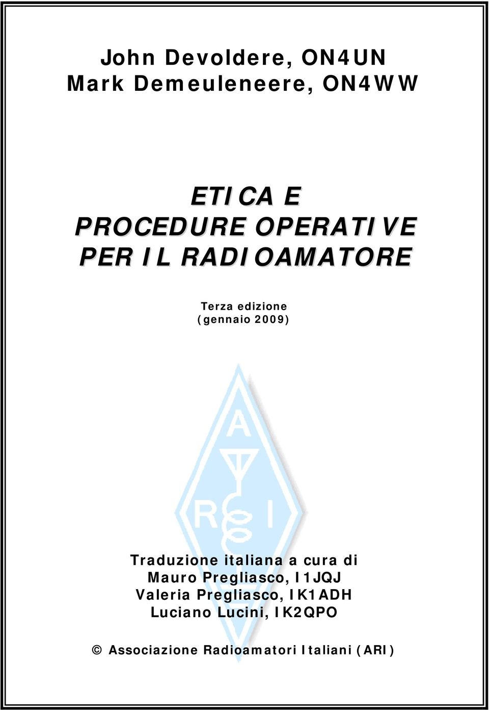 (gennaio 2009) Traduzione italiana a cura di Mauro