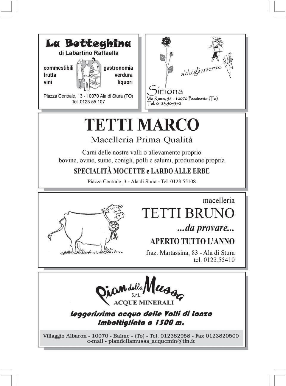 504342 TETTI MARCO Macelleria Prima Qualità Carni delle nostre valli o allevamento proprio bovine, ovine, suine, conigli, polli e salumi,