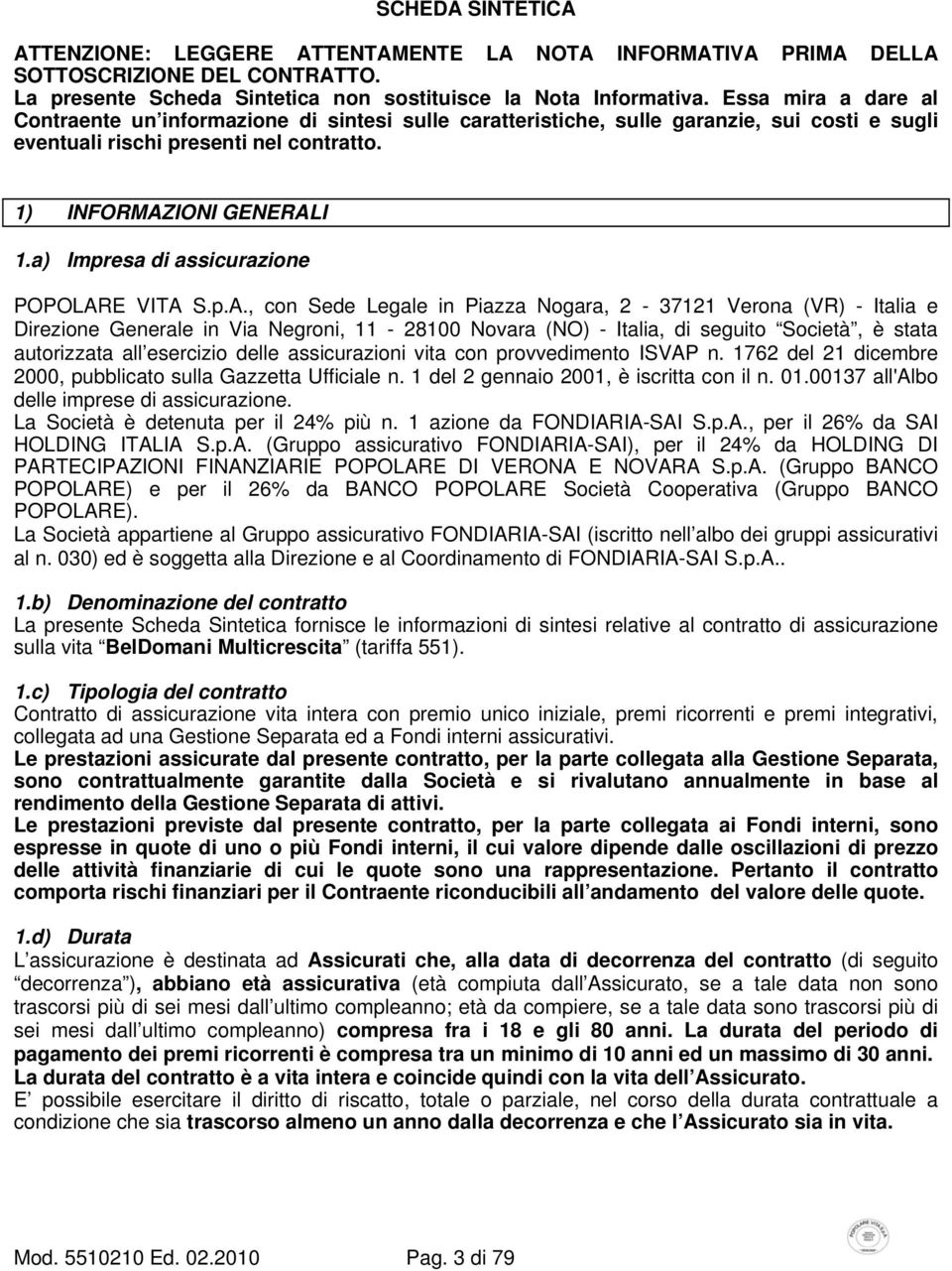 a) Impresa di assicurazione POPOLAR