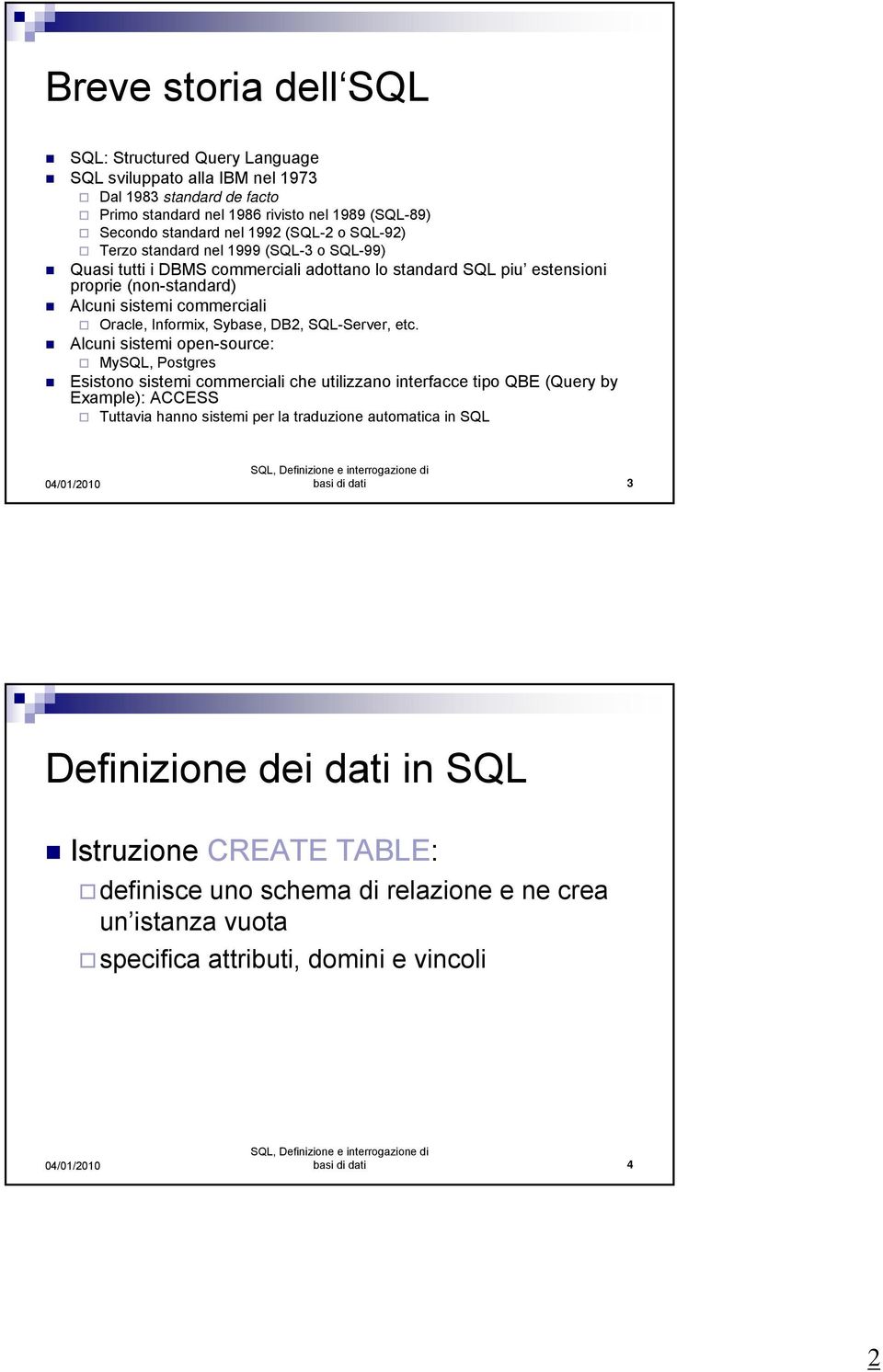 DB2, SQL-Server, etc.