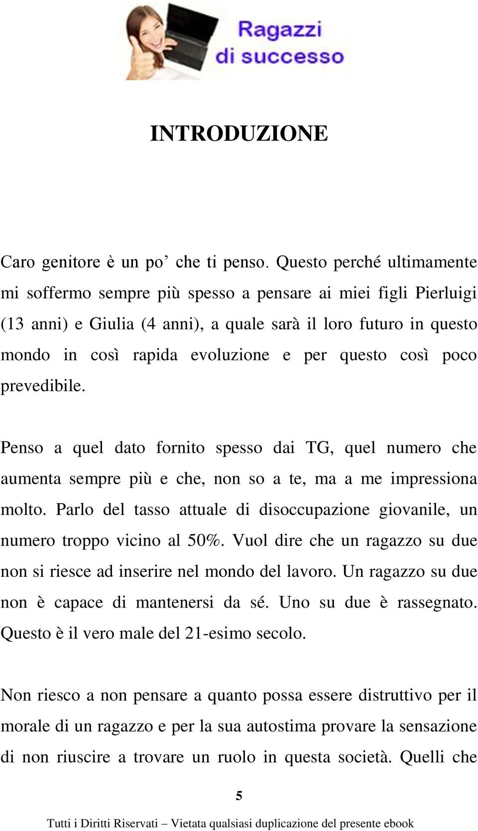 questo così poco prevedibile. Penso a quel dato fornito spesso dai TG, quel numero che aumenta sempre più e che, non so a te, ma a me impressiona molto.