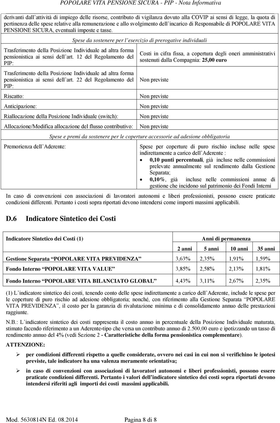 Trasferimento della Posizione Individuale ad altra forma pensionistica ai sensi dell art.