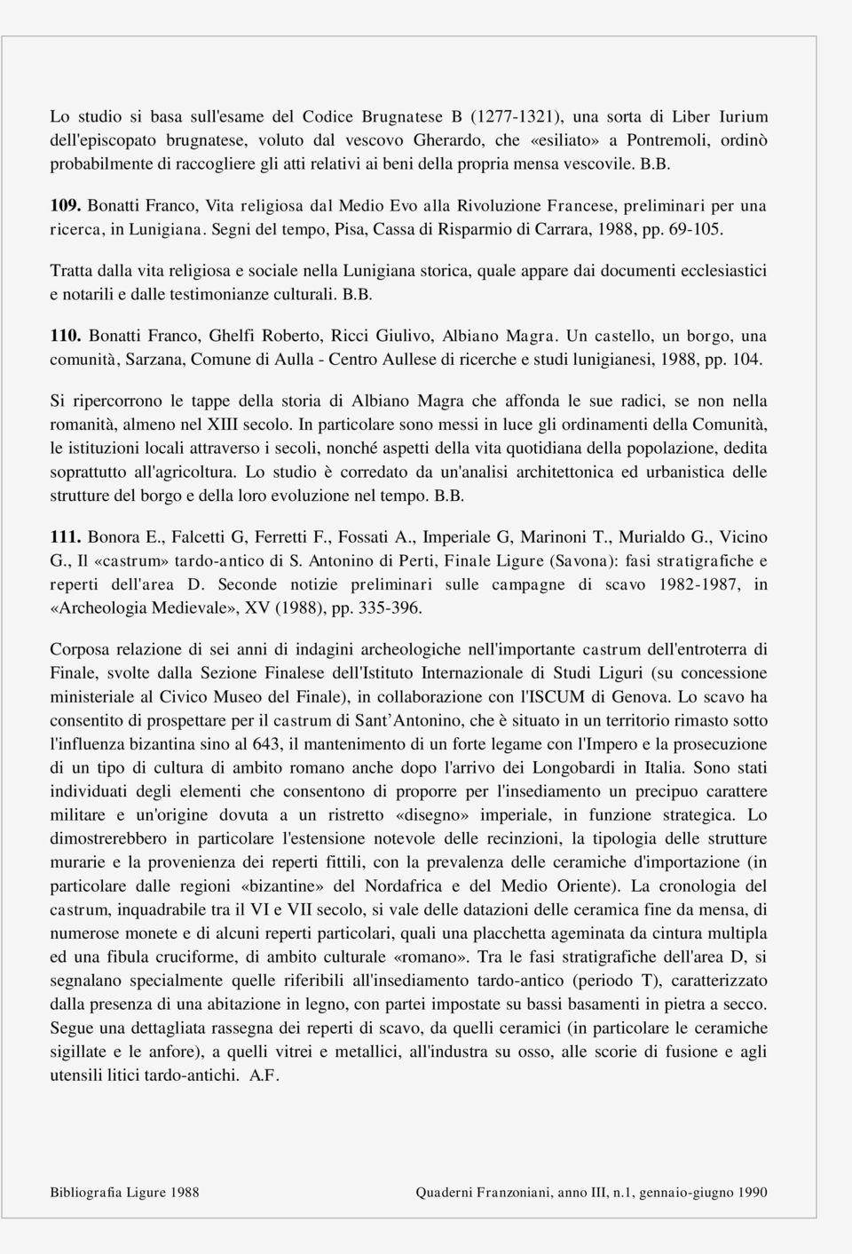 Segni del tempo, Pisa, Cassa di Risparmio di Carrara, 1988, pp. 69-105.